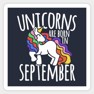 Unicorns are born in September Sticker